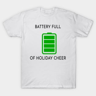 Battery Full of Holiday Cheer T-Shirt